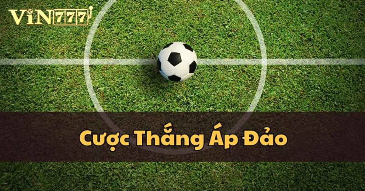 Cược thắng áp đảo