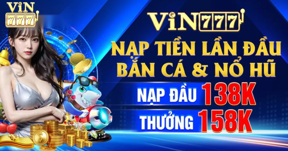 Vin777 vassi.in ⭐️ Link Trang Chủ Vin777.Com Mới Nhất +777K 34 Các Khuyến Mãi và Ưu Đãi tại Vin777